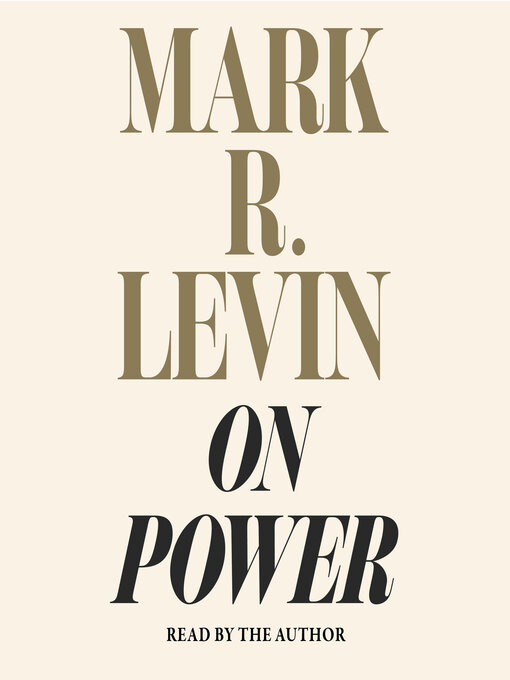 Title details for On Power by Mark R. Levin - Available